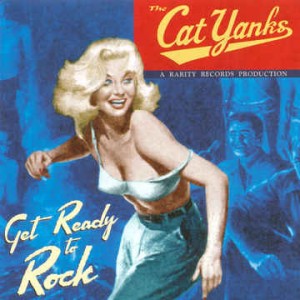 Cat Yanks - Get Ready To Rock